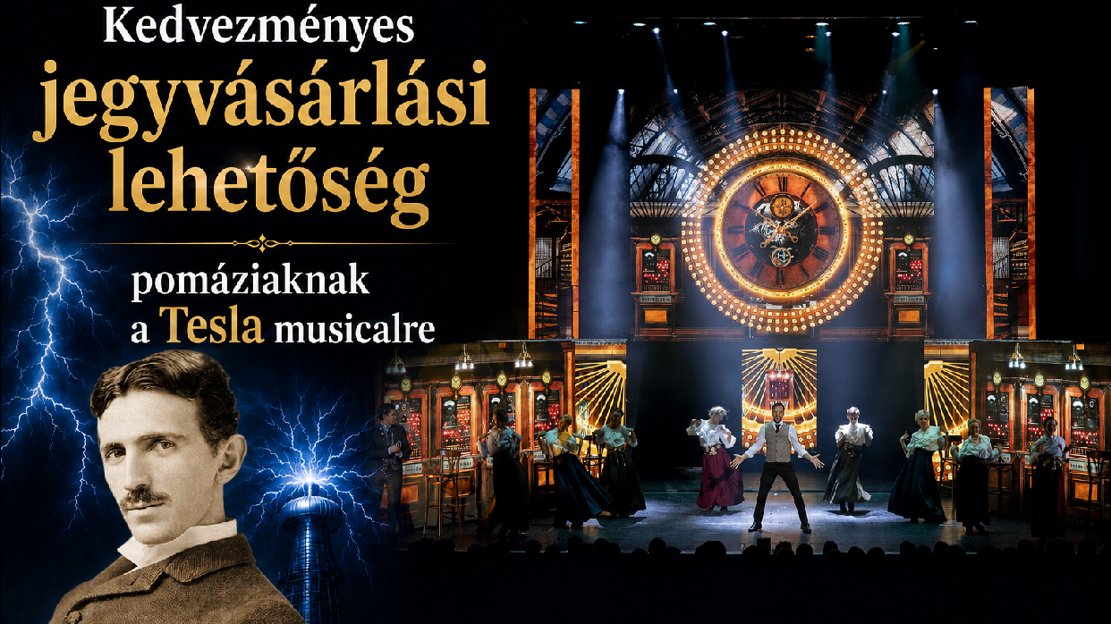 Már csak korlátozott számban kaphatók a kedvezményes jegyek a Tesla-musicalre!