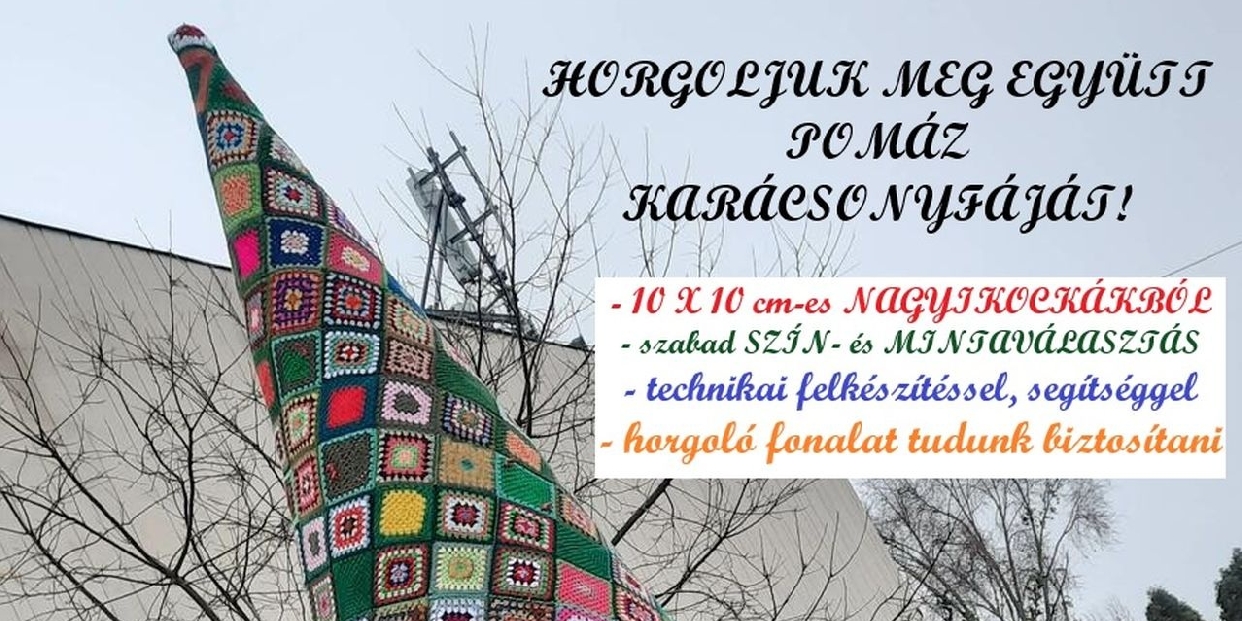 Horgoljuk meg együtt Pomáz karácsonyfáját! 