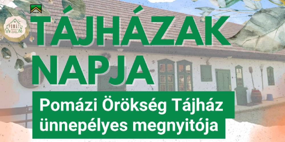 Pomázi Örökség Tájház ünnepélyes megnyitója