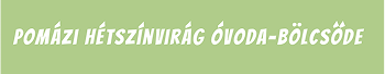 Pomázi Hétszínvirág Óvoda-Bölcsőde